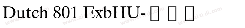 Dutch 801 ExbHU字体转换